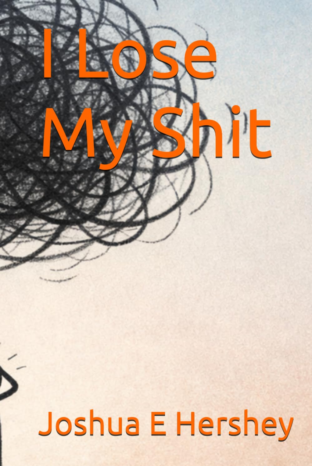 I Lose My Shit