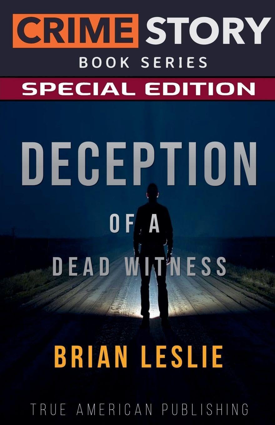 Deception Of A Dead Witness: 27 (Crime Story Book)