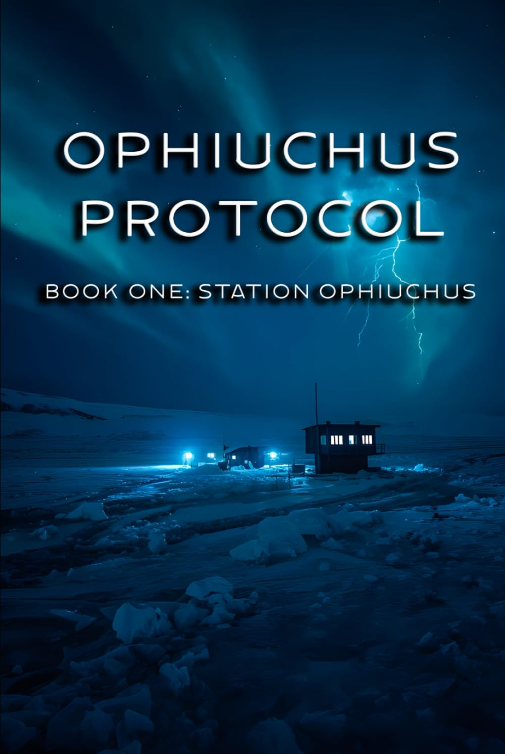 OPHIUCHUS PROTOCOL: Book One: Station Ophiuchus