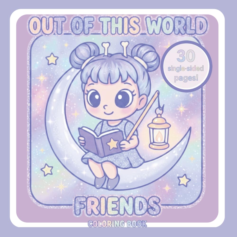 Out Of This World Friends!: A Kawaii Space Coloring Book for Kids and Adults (Glows Colorful Corner Coloring Books)