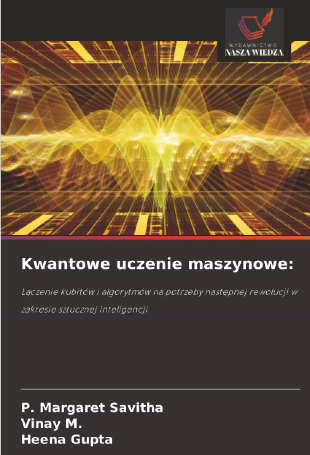 Kwantowe uczenie maszynowe:: Łączenie kubitów i algorytmów na potrzeby następnej rewolucji w zakresie sztucznej inteligencji