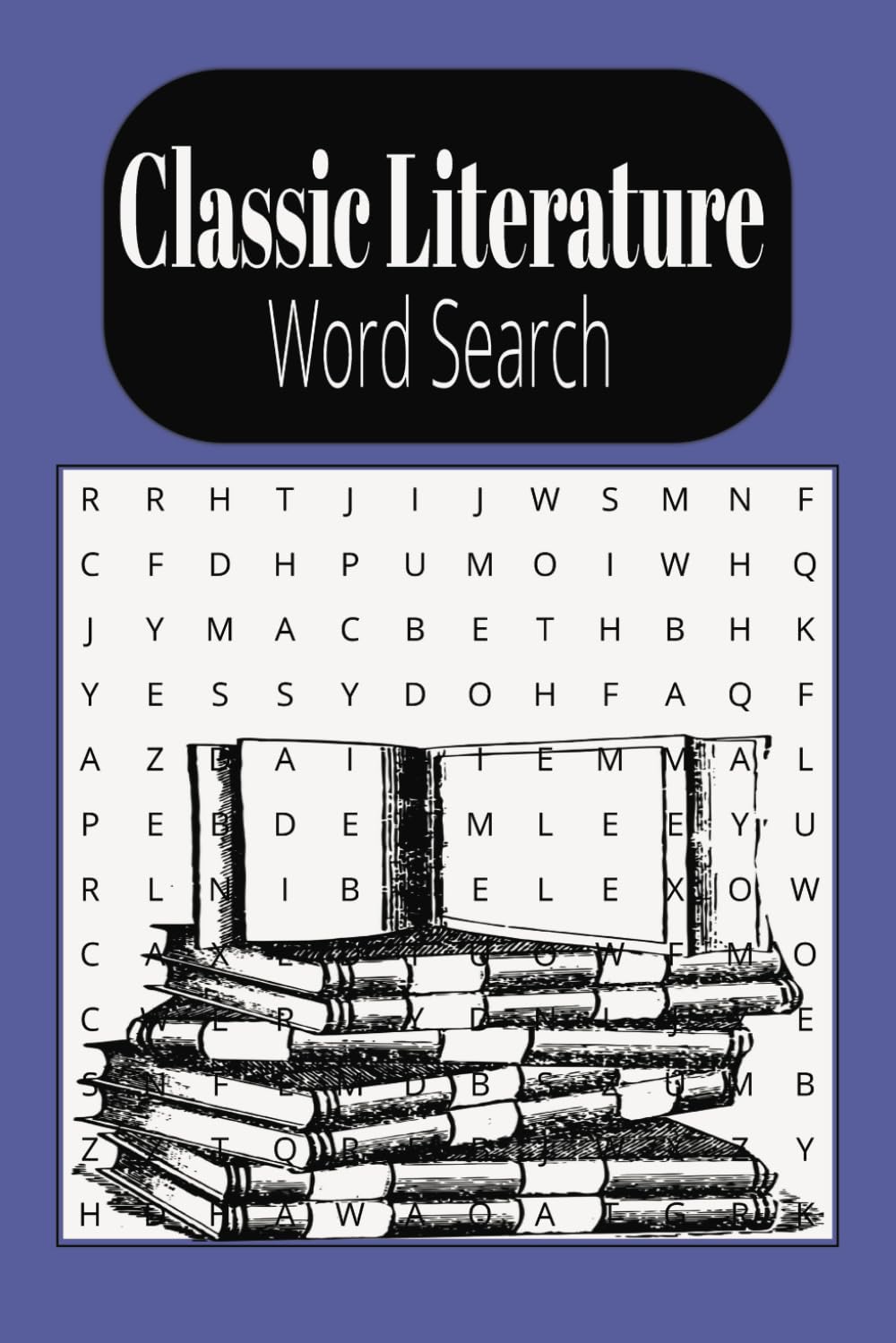 Classic Literature Word Search: Timeless Word Finds Inspired by Classic Literature—For Adults, Seniors & Teens