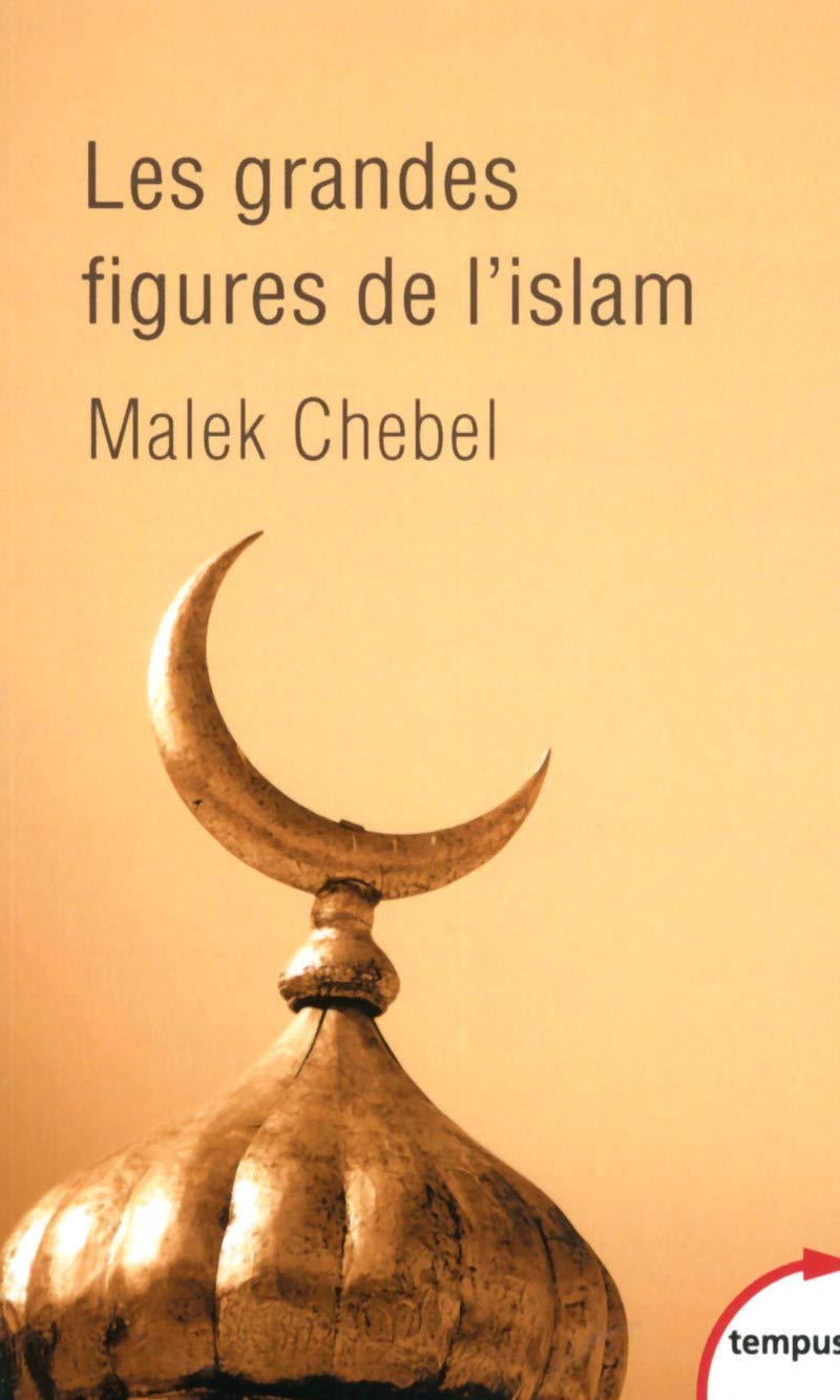 Les grandes figures de l'Islam (Tempus)