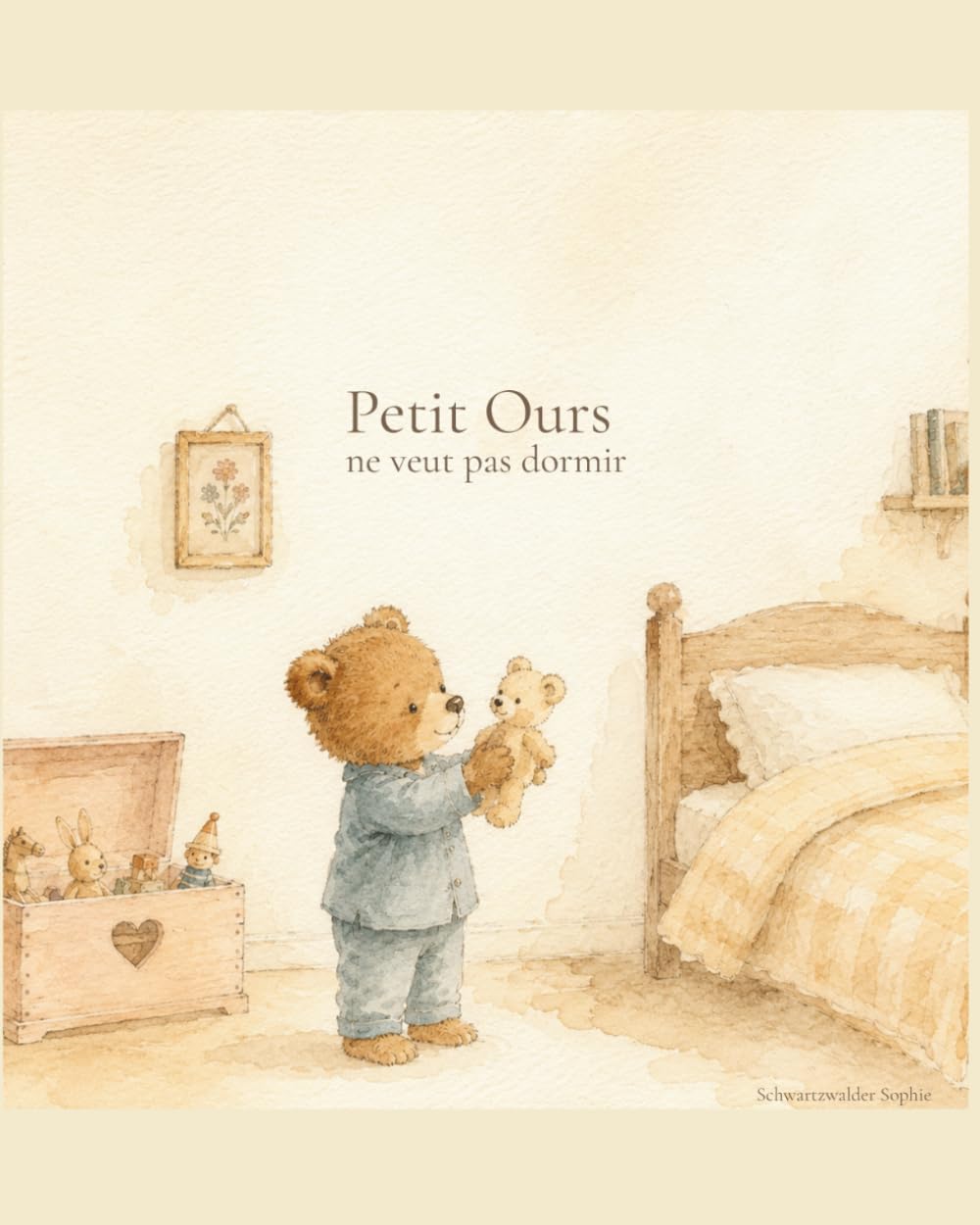 Petit Ours ne veut pas dormir