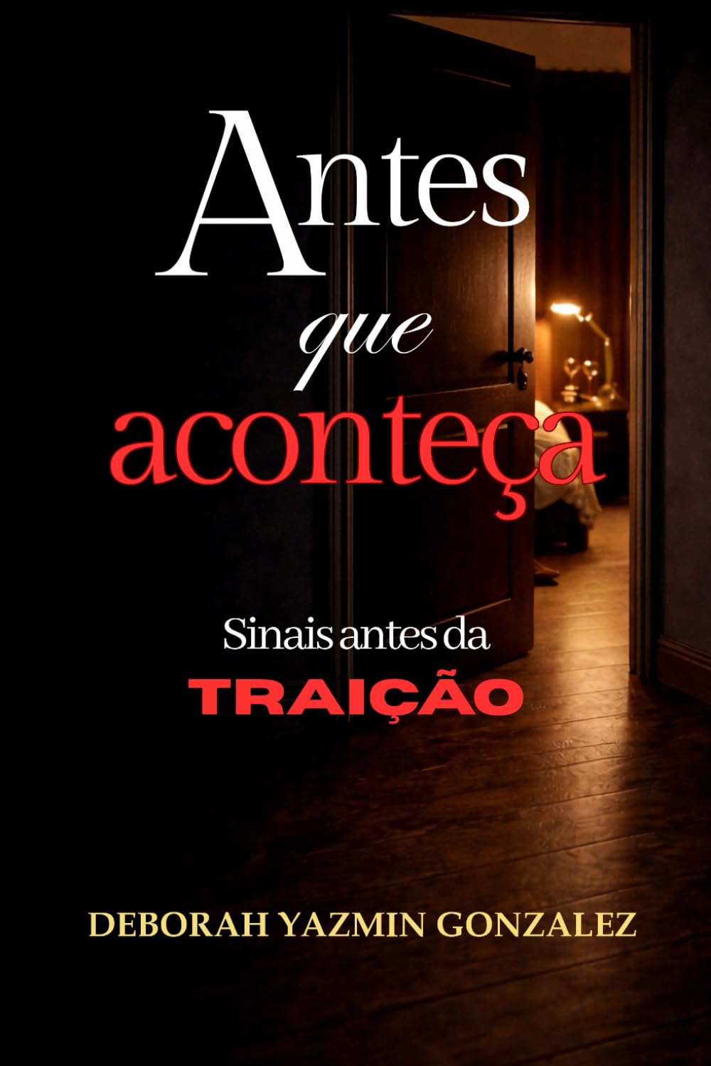 Antes que aconteça: sinais antes da traição