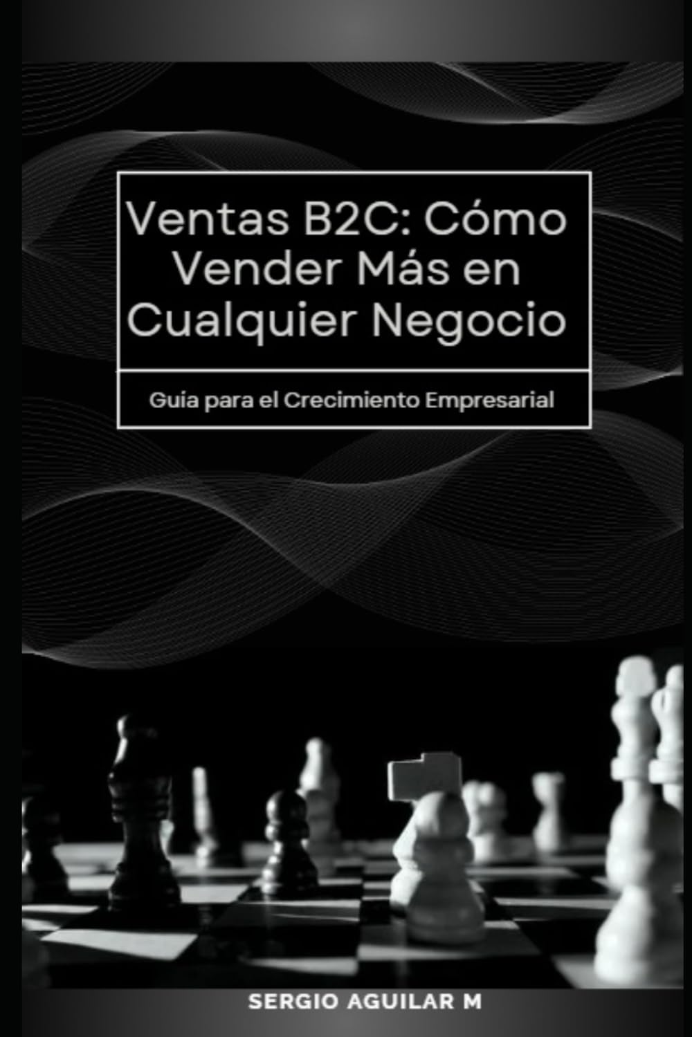 Ventas B2C: Cómo Vender Más en Cualquier Negocio
