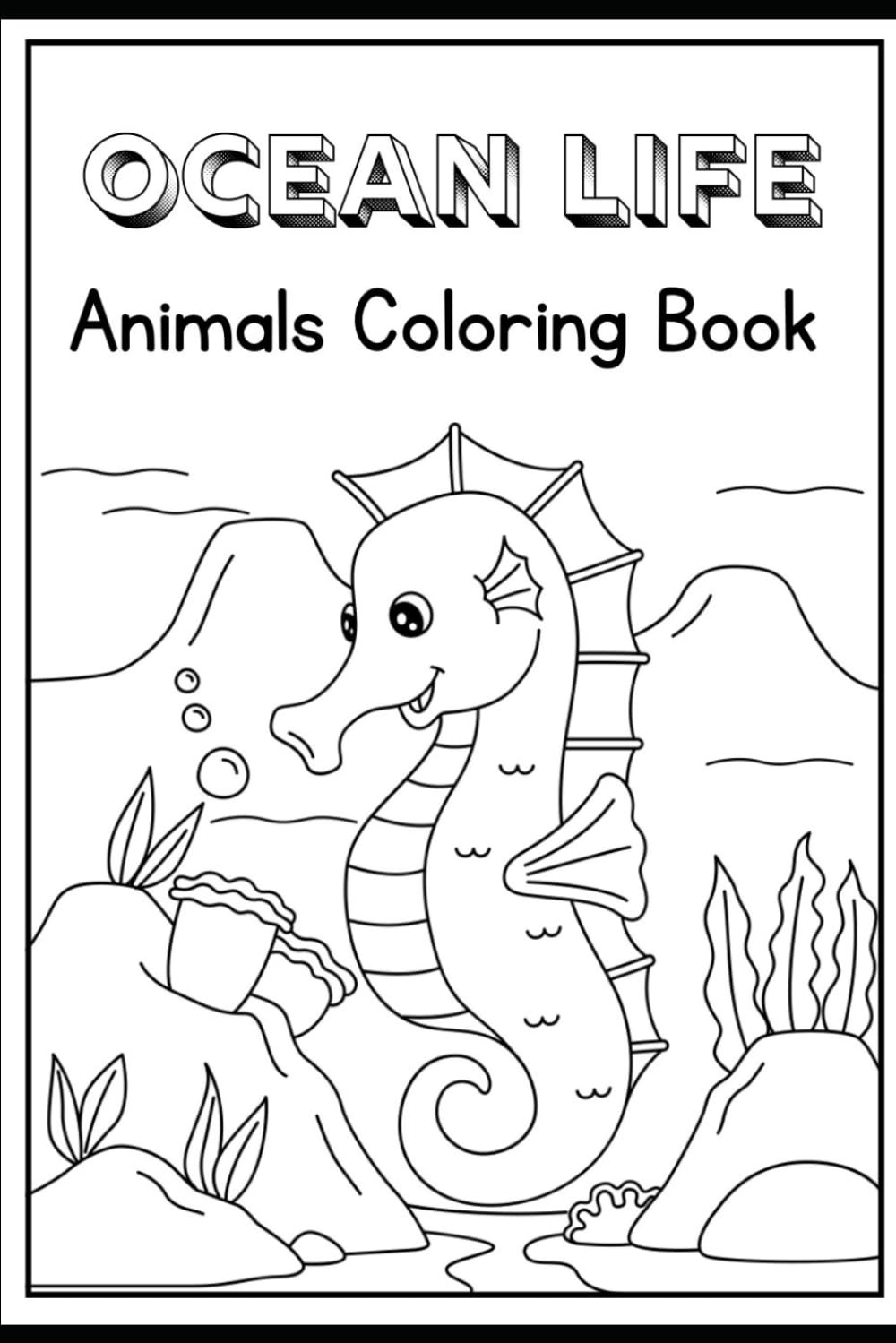 Ocean Life and Animals Coloring Book