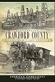 Remembering Crawford County:: Pennsylvania's Last Frontier (American Chronicles)