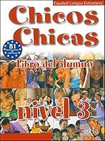 Chicos Chicas 3. Libro del. Alumno 8477117926 Book Cover