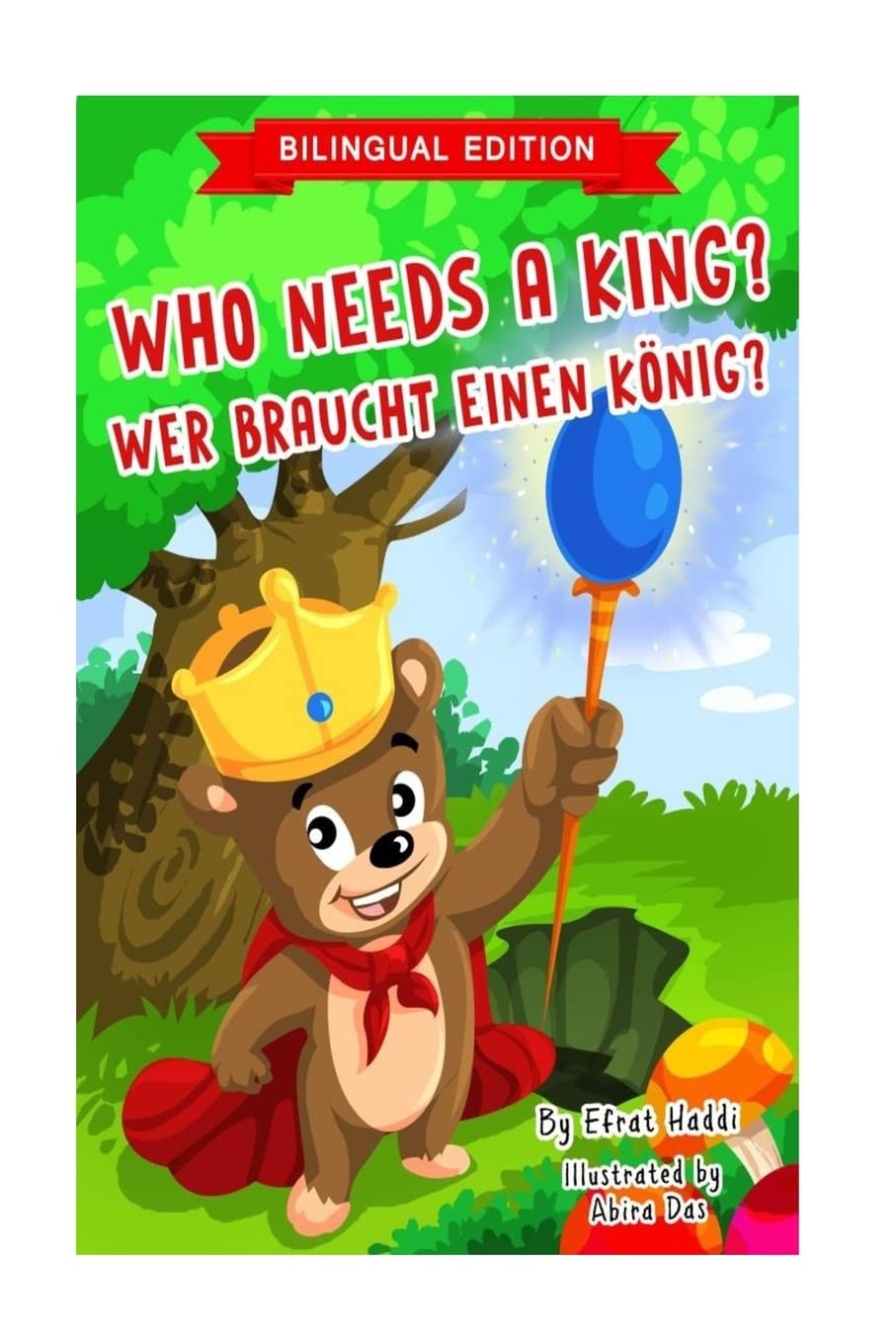 Who Needs A King? / WER BRAUCHT EINEN KÖNIG? (Bilingual English-German Edition)