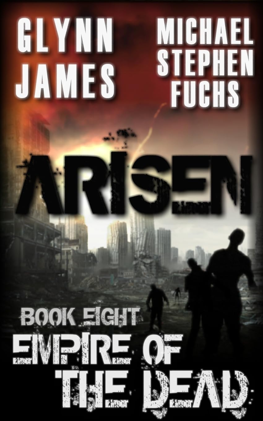 Arisen, Book Eight - Empire of the Dead. James, Fuchs 9781503265424 New<|