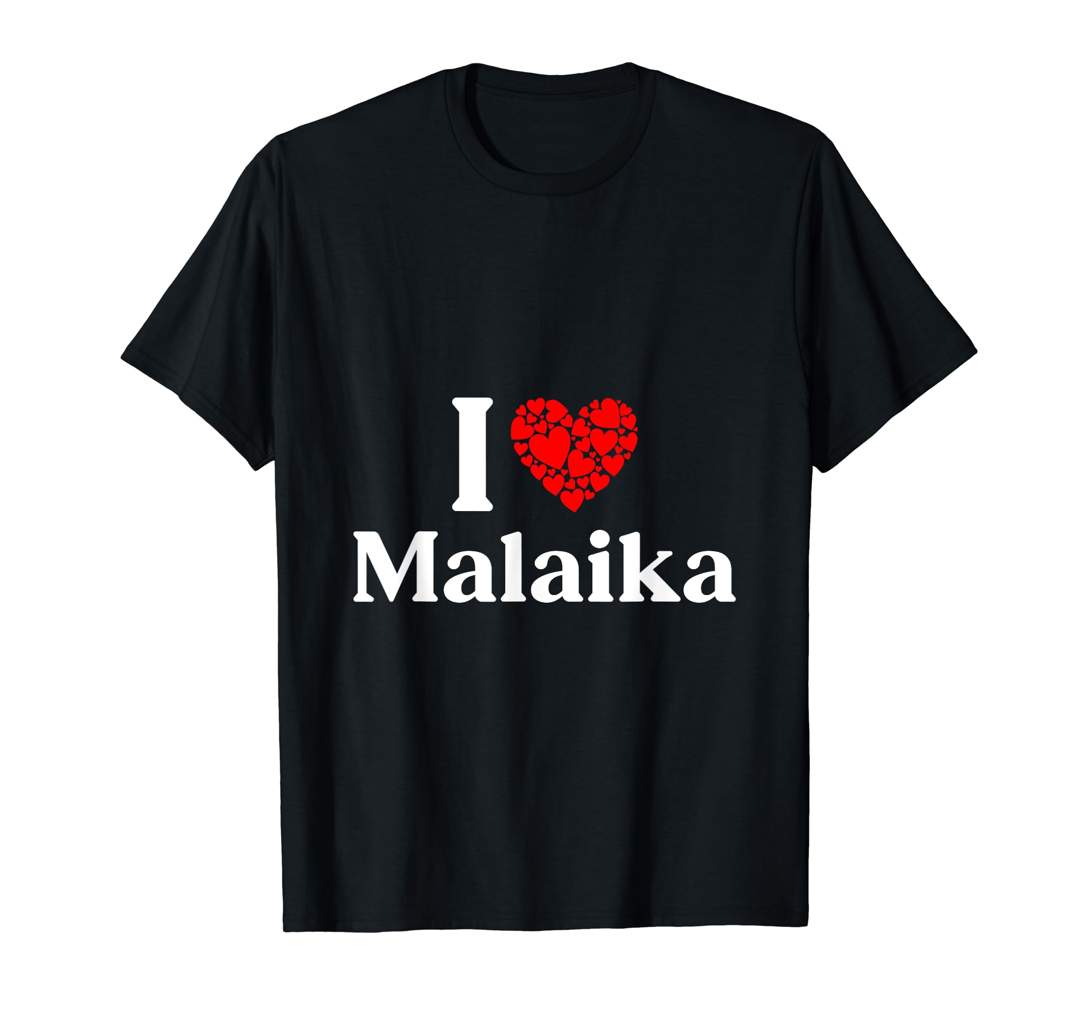 Malaika Name - I Love Malaika T-Shirt