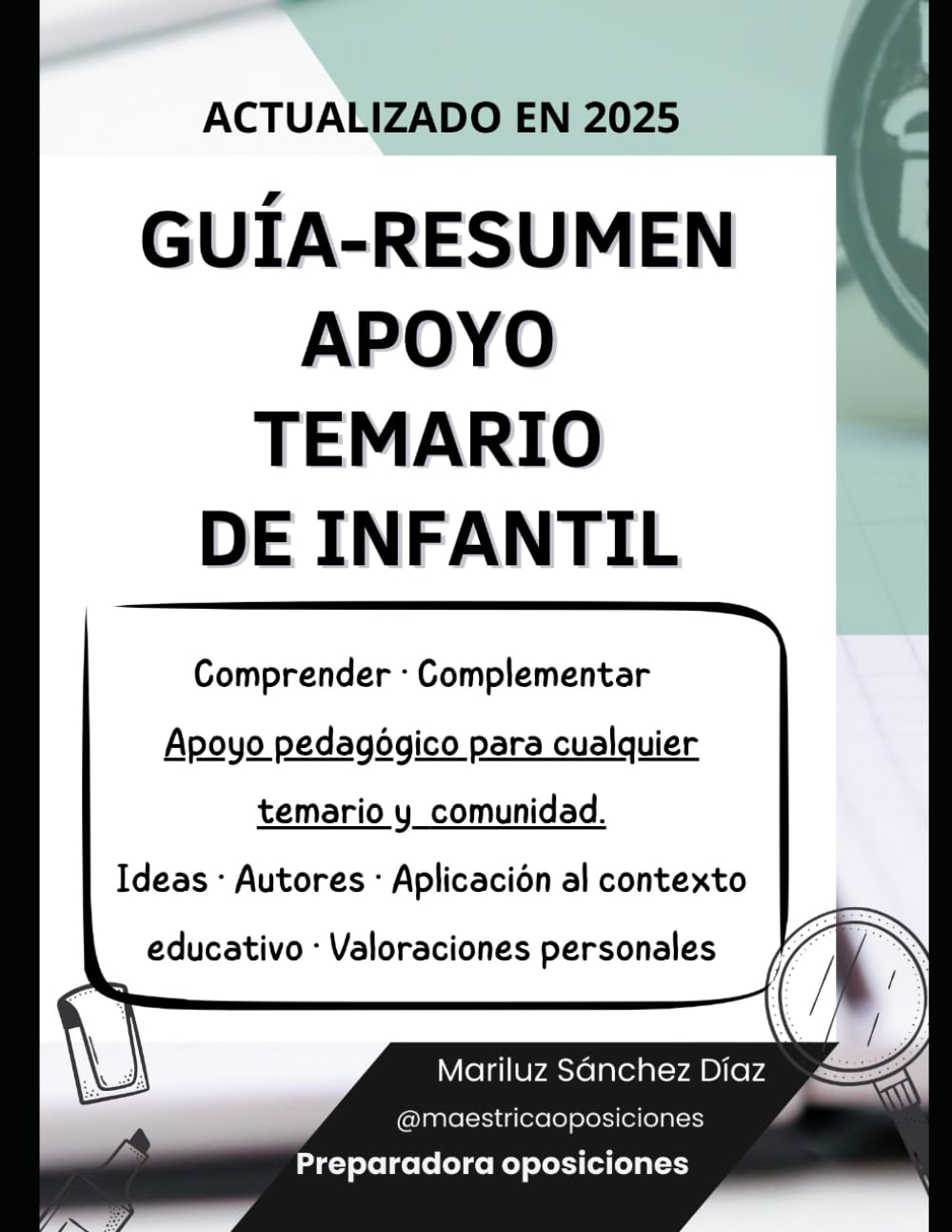 GUÍA-RESUMEN APOYO TEMARIO DE INFANTIL (TEMARIOS OPOSICIONES INFANTIL Y PRIMARIA)
