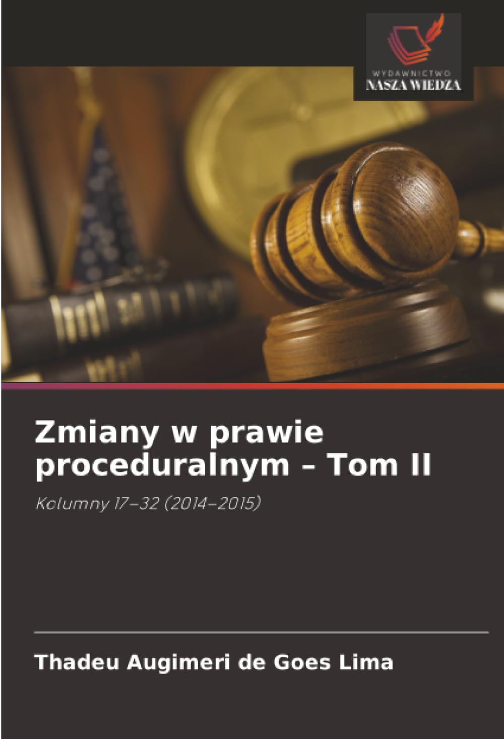 Zmiany w prawie proceduralnym - Tom II: Kolumny 17-32 (2014-2015)