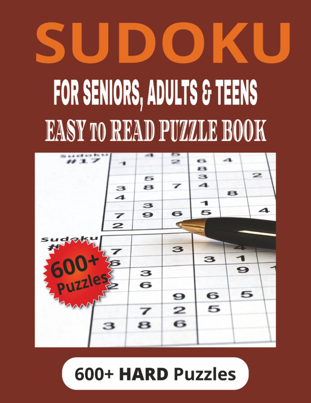 Sudoku Puzzle Book for Seniors. Adults & Teens: 600+ Hard Puzzles for Daily Brain Training with Easy to Read Print and Full solutions