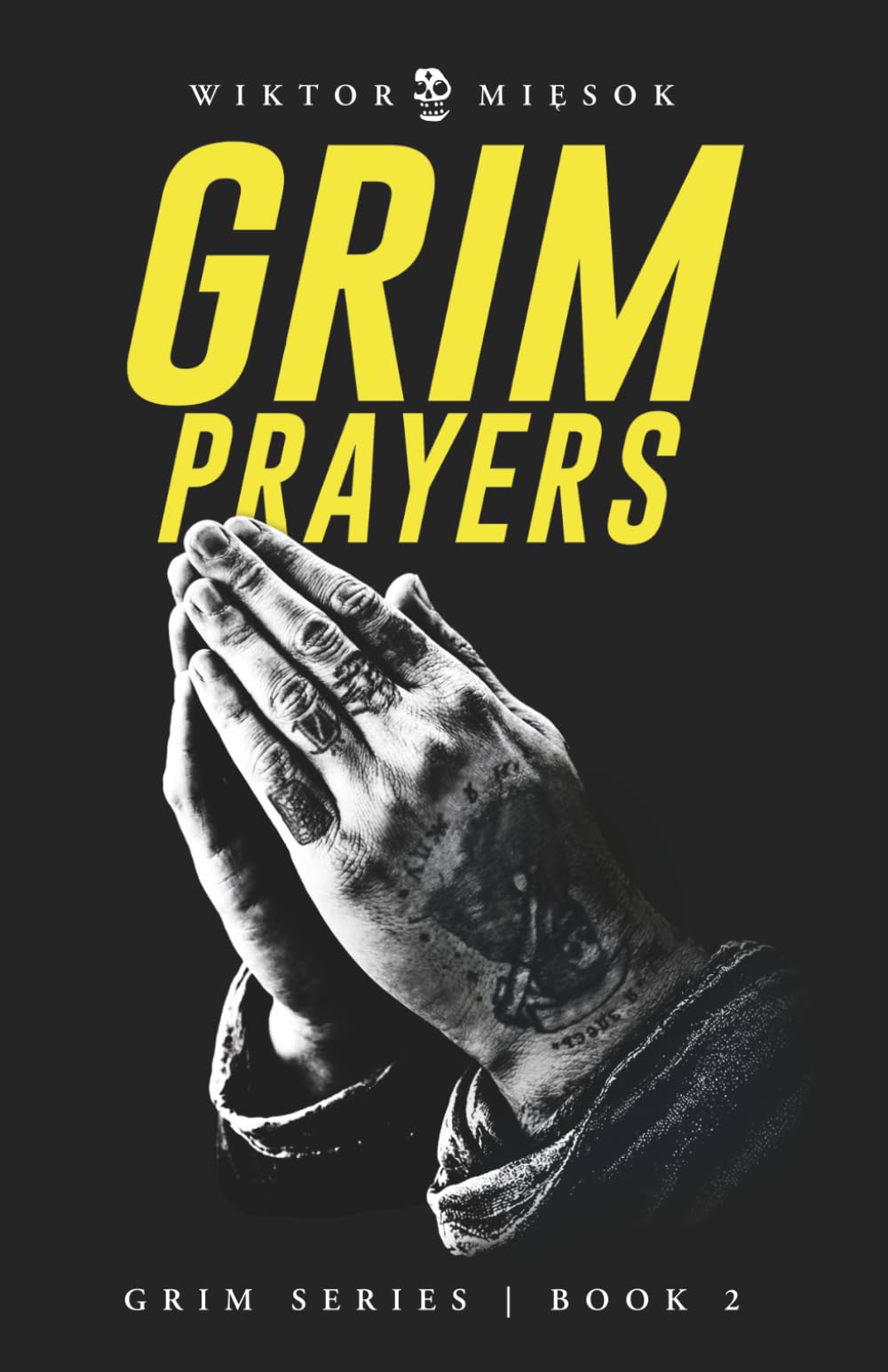 Grim Prayers: Grim Series Book 2