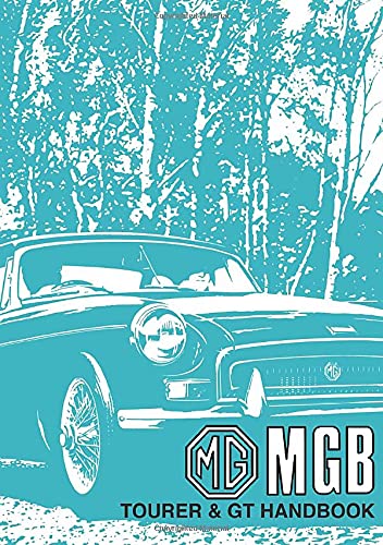 MG MGB Tourerand GT: Owners' Handbook