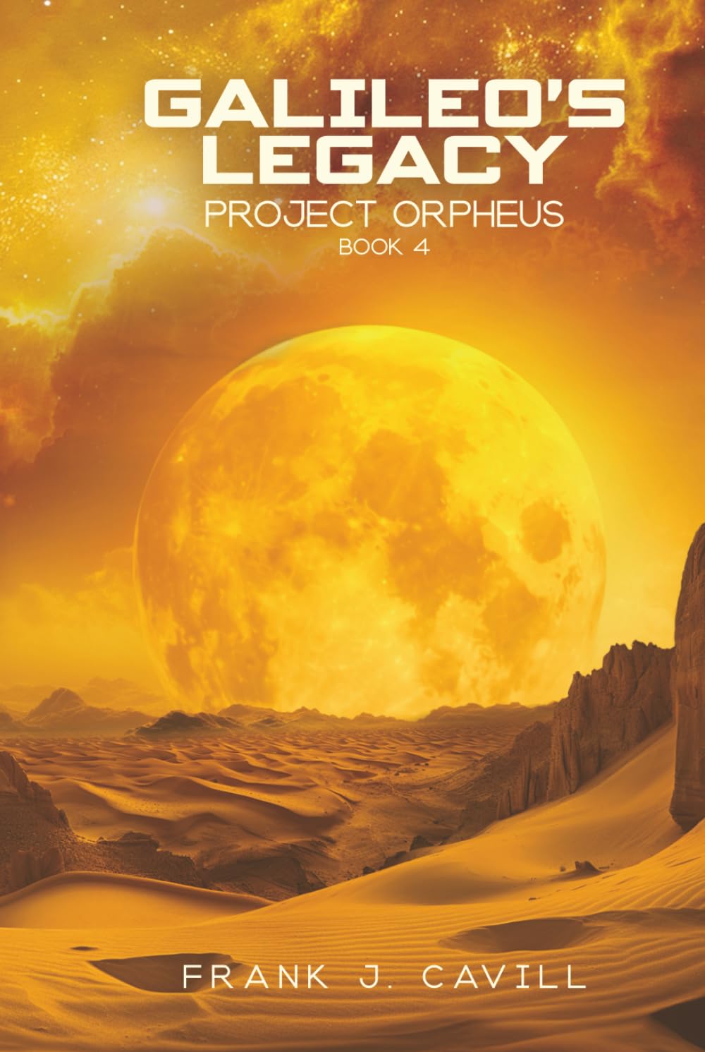 Galileo's Legacy: (Project Orpheus, Book 4)
