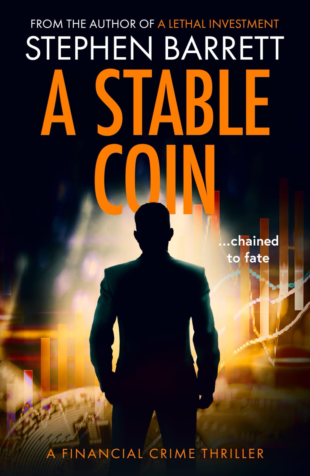 A Stable Coin: ...chained to fate (The Neil Wilson Financial Crime Series)