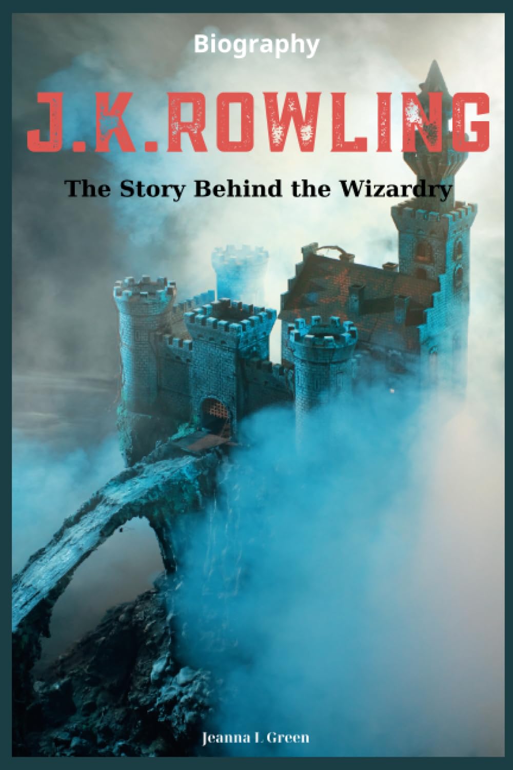 J.K.Rowling Biography: The Story Behind the Wizardry