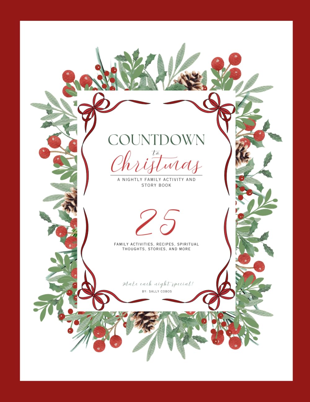 Countdown to Christmas: A Nightly Family Activity and Story Book