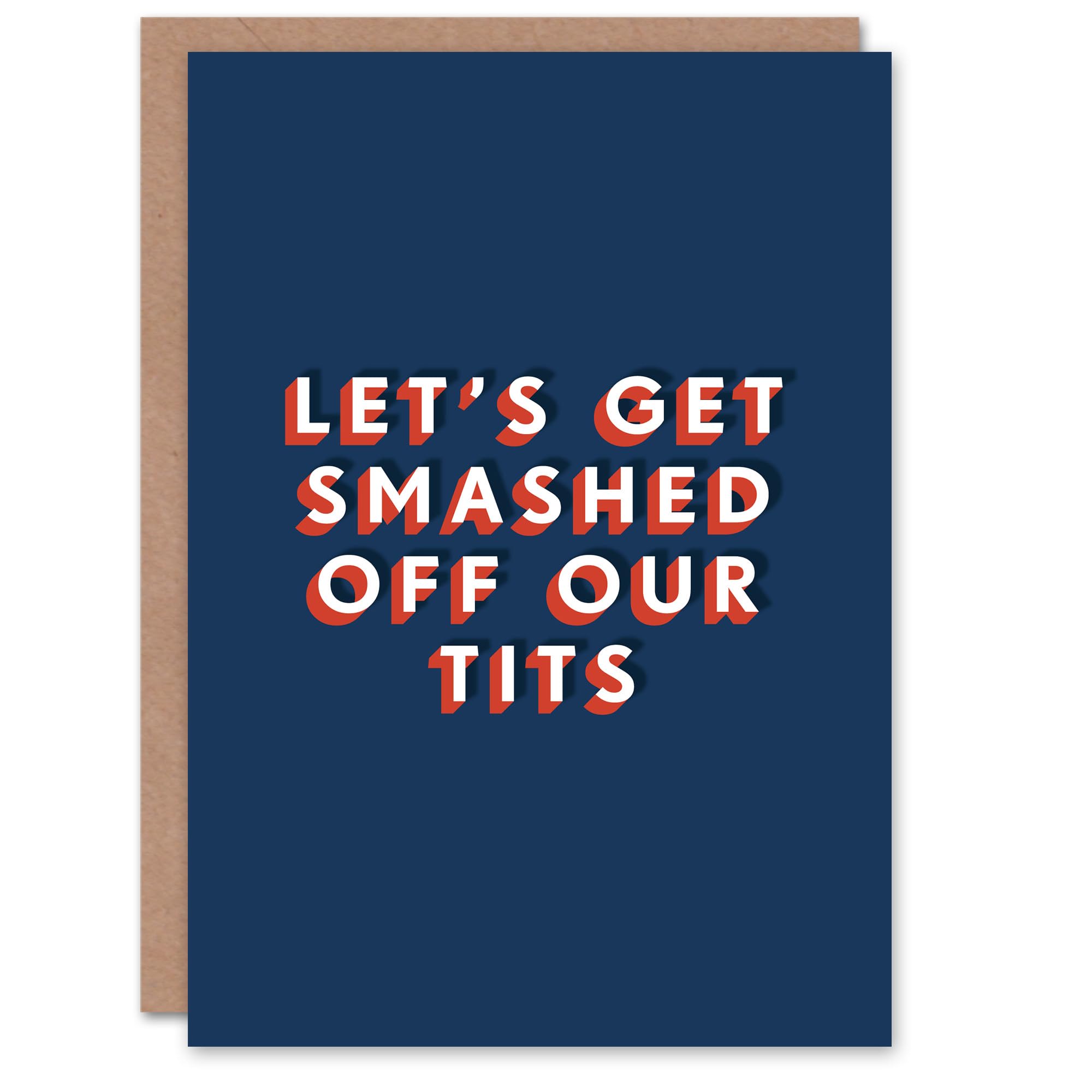 Artery8 Let's Get Smashed Drunk Bold Modern Funny For Him Birthday Card