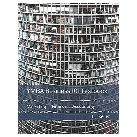 YMBA Business 101 Textbook: Marketing, Finance and Accounting (Youth Master of Business Administration)
