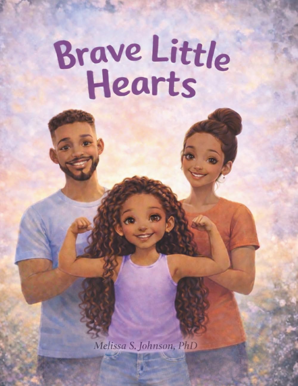 Brave Little Hearts: A Children’s Book About Parental Mental Illness, Courage, and Hope