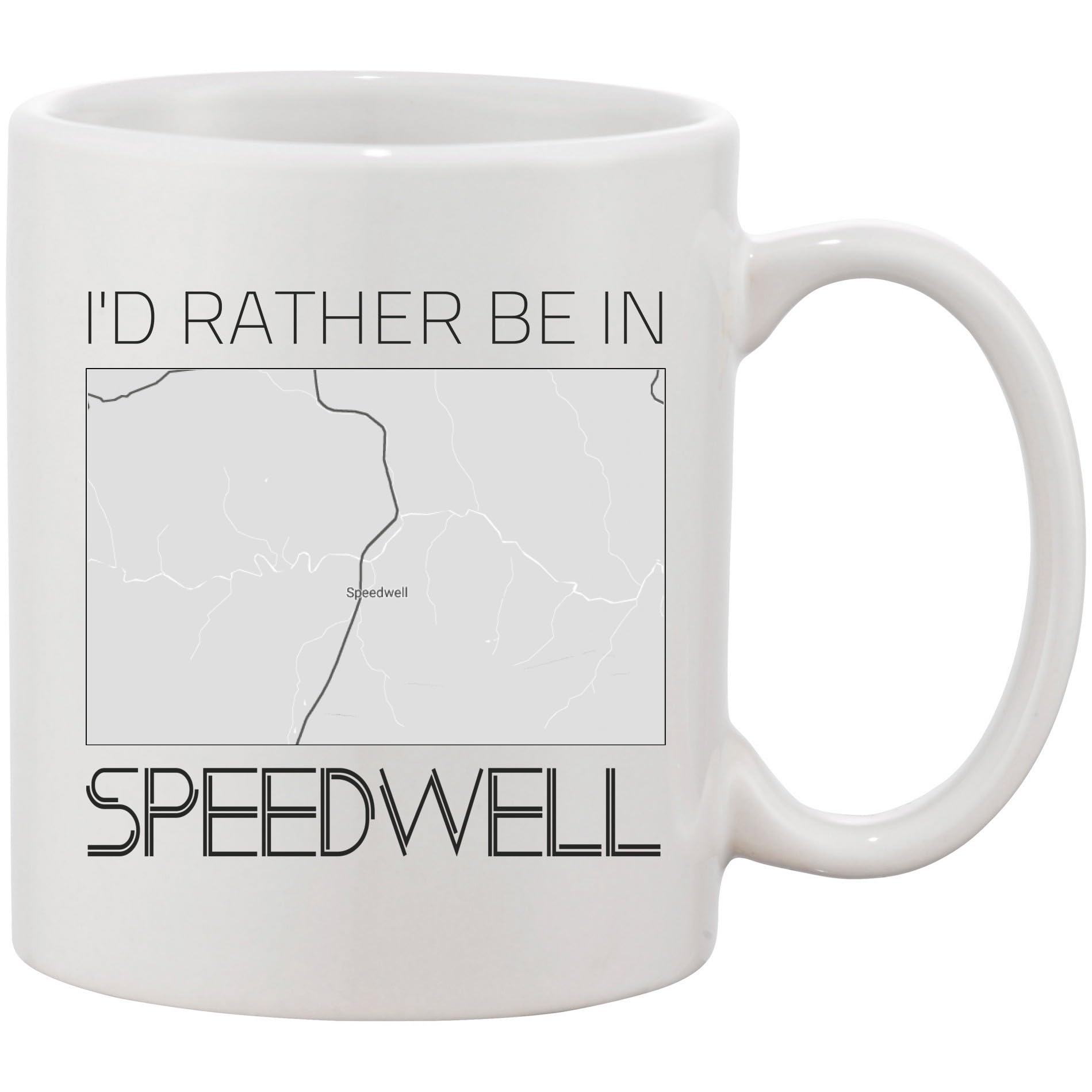 I'd Rather Be In Speedwell City Mug - Speedwell Virginia Long Distance Gift For Family, Friend New Home Mug With Map City Speedwell Mug 11 oz