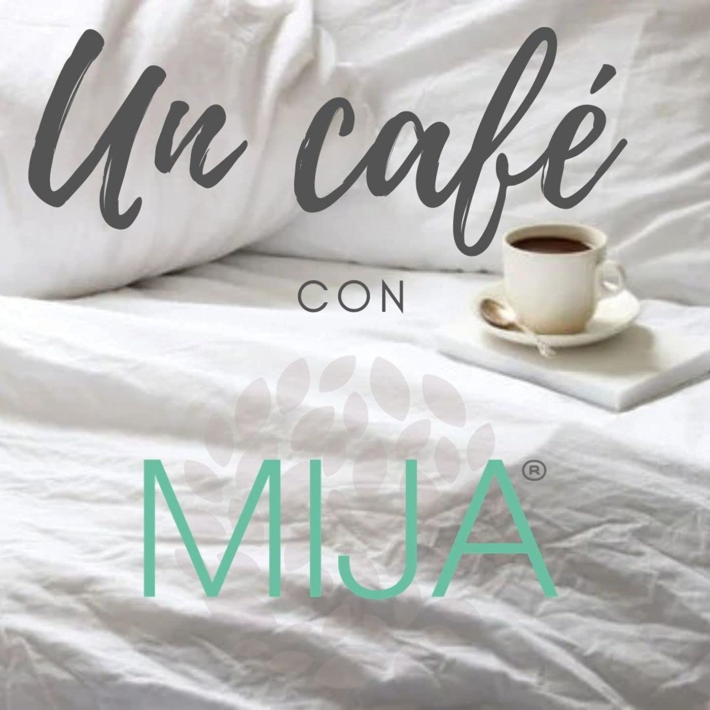 Un café con Mija