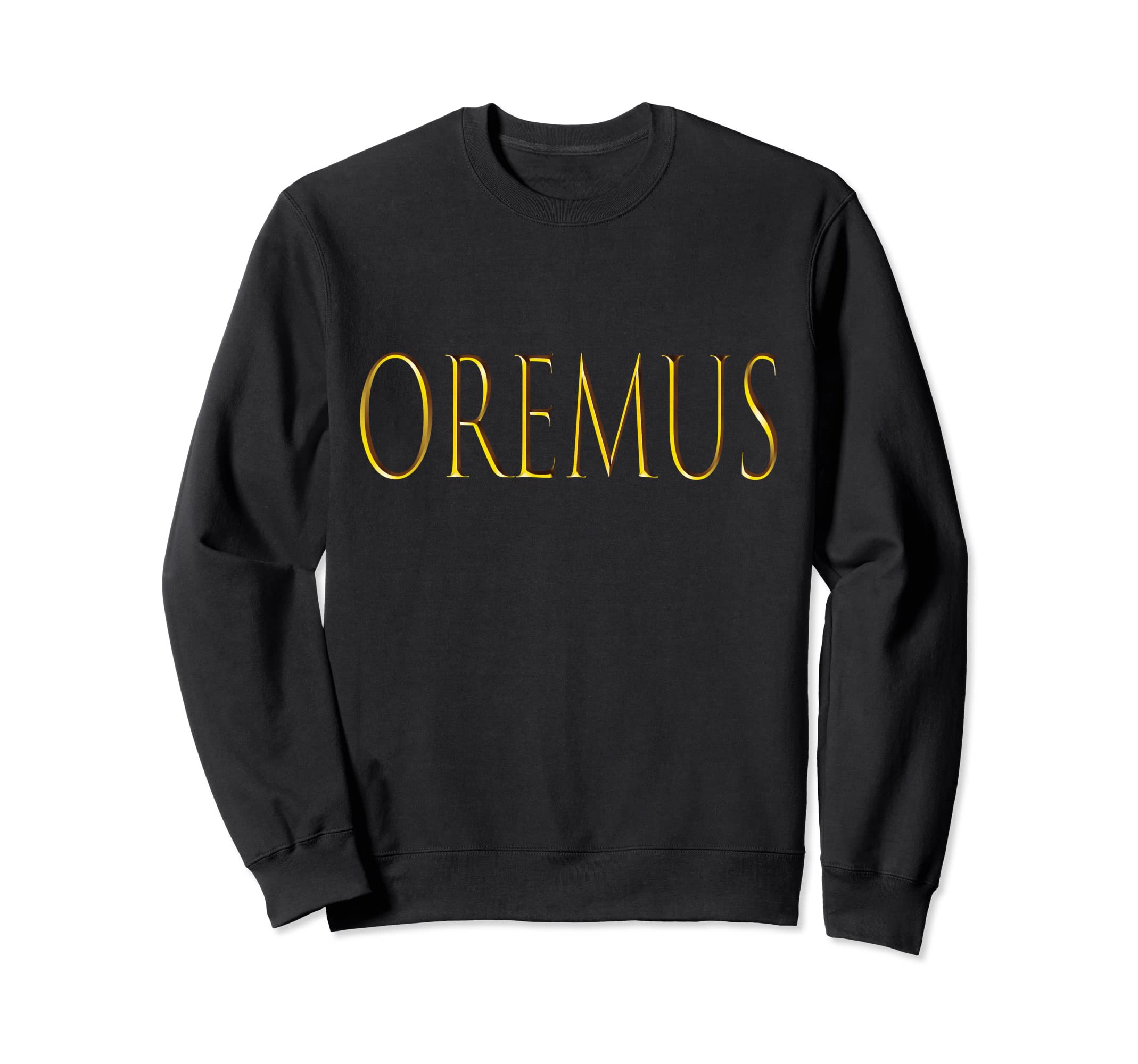 Oremus Traditional Latin Mass Sweatshirt