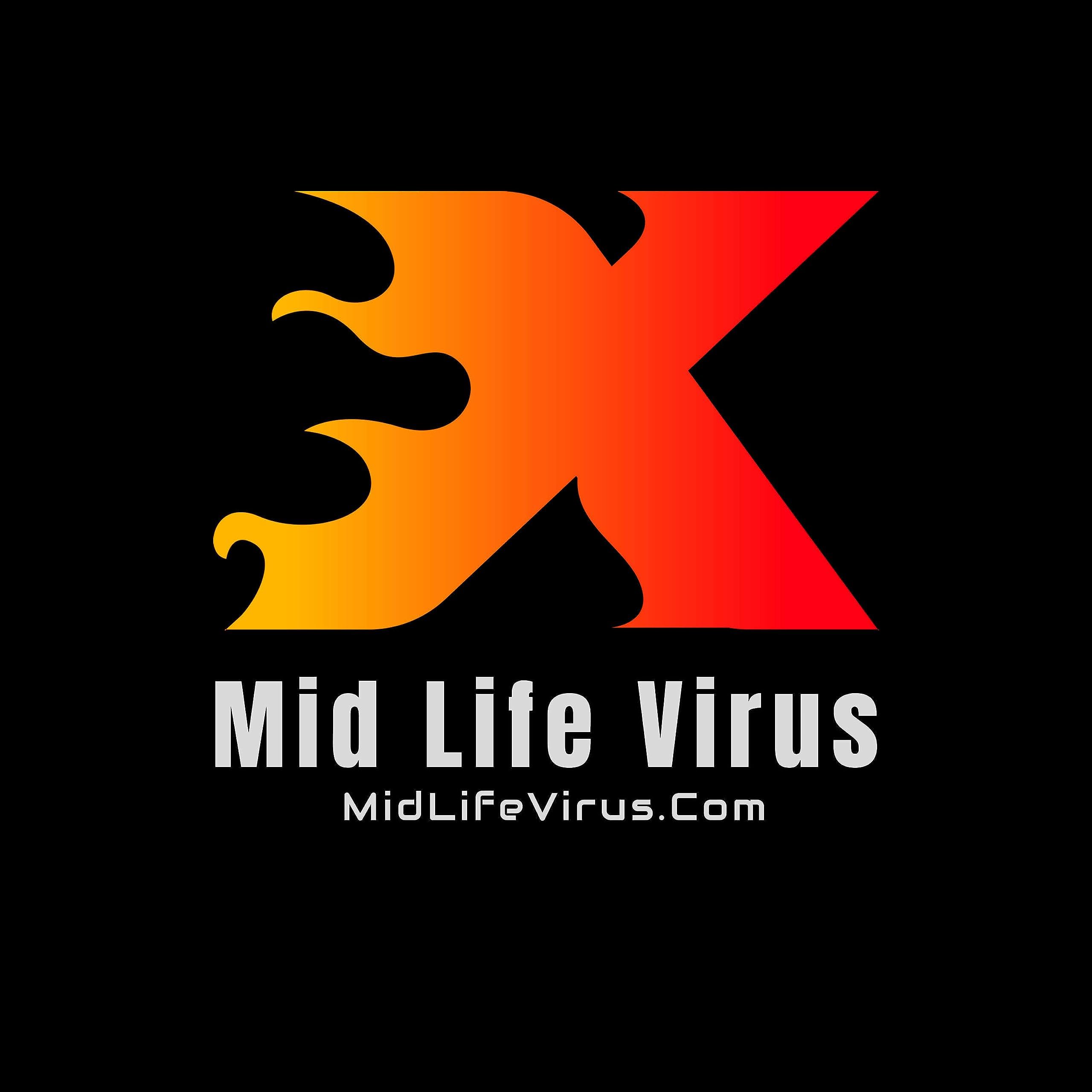 Mid Life Virus