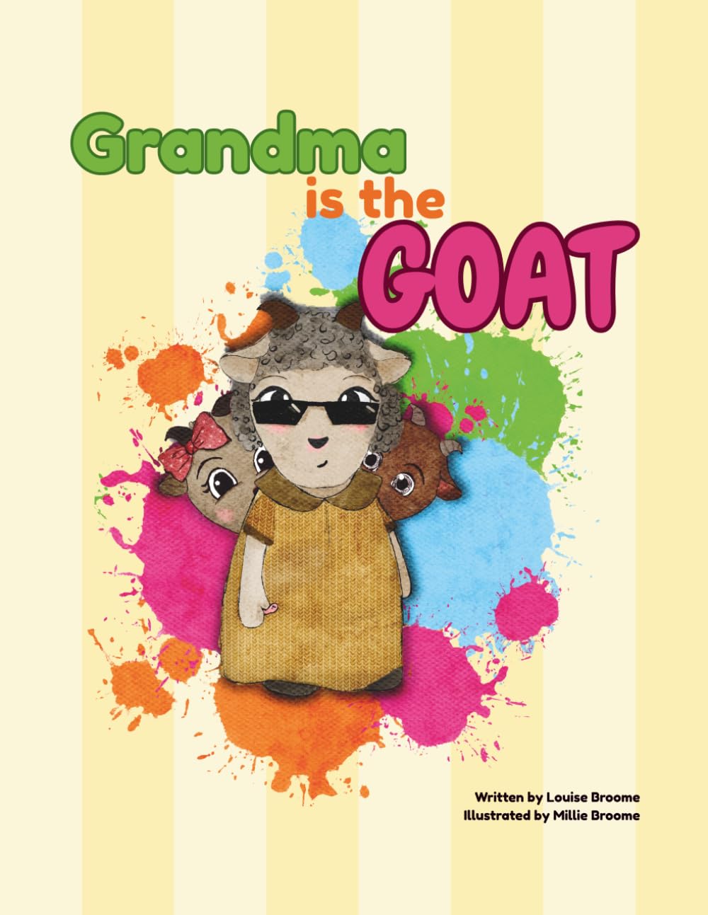 Grandma is the GOAT!: A Heartwarming Rhyming Picture Book About the Special Bond Between Grandparents and Grandchildren