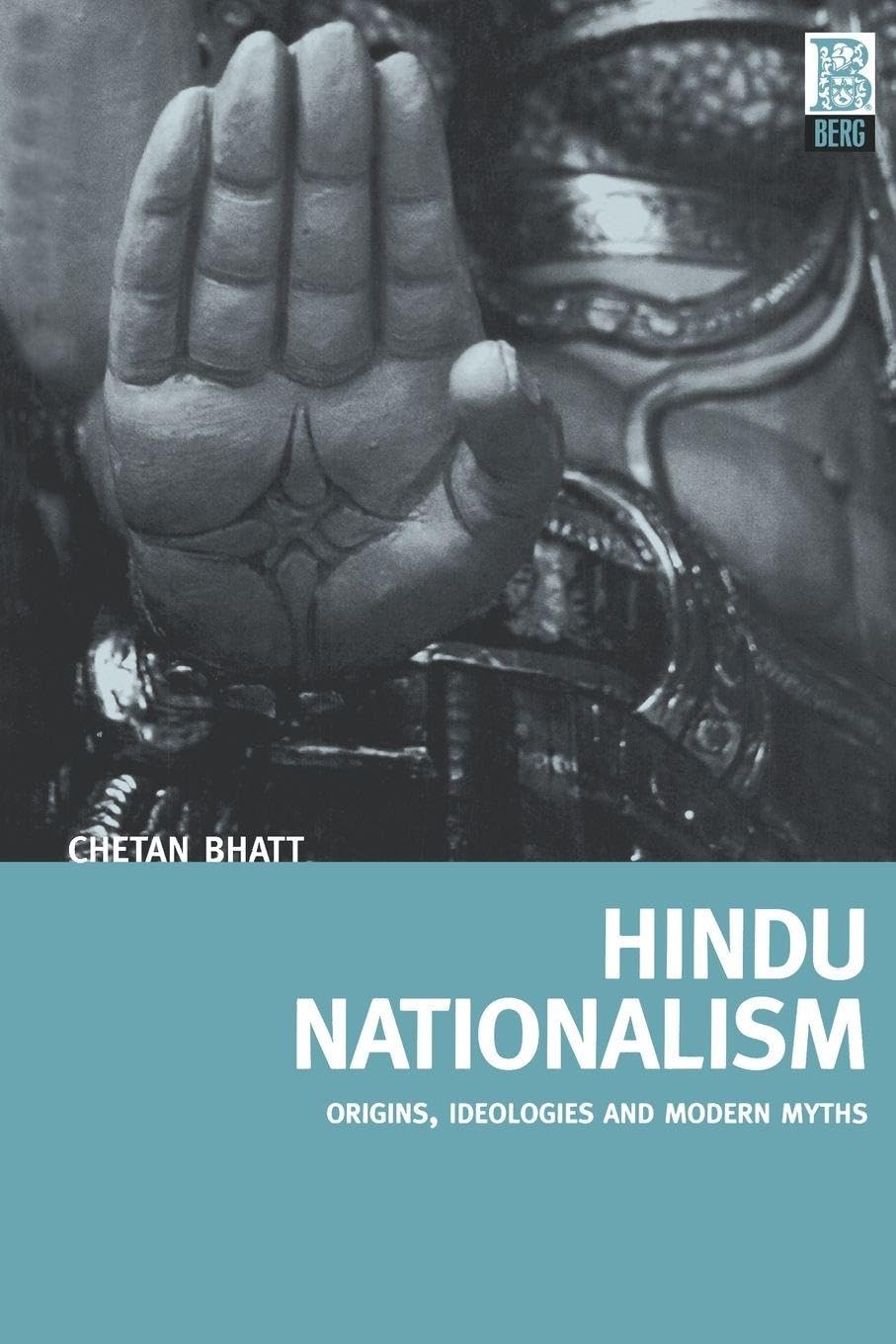 Hindu Nationalism: Origins, Ideologies and Modern Myths