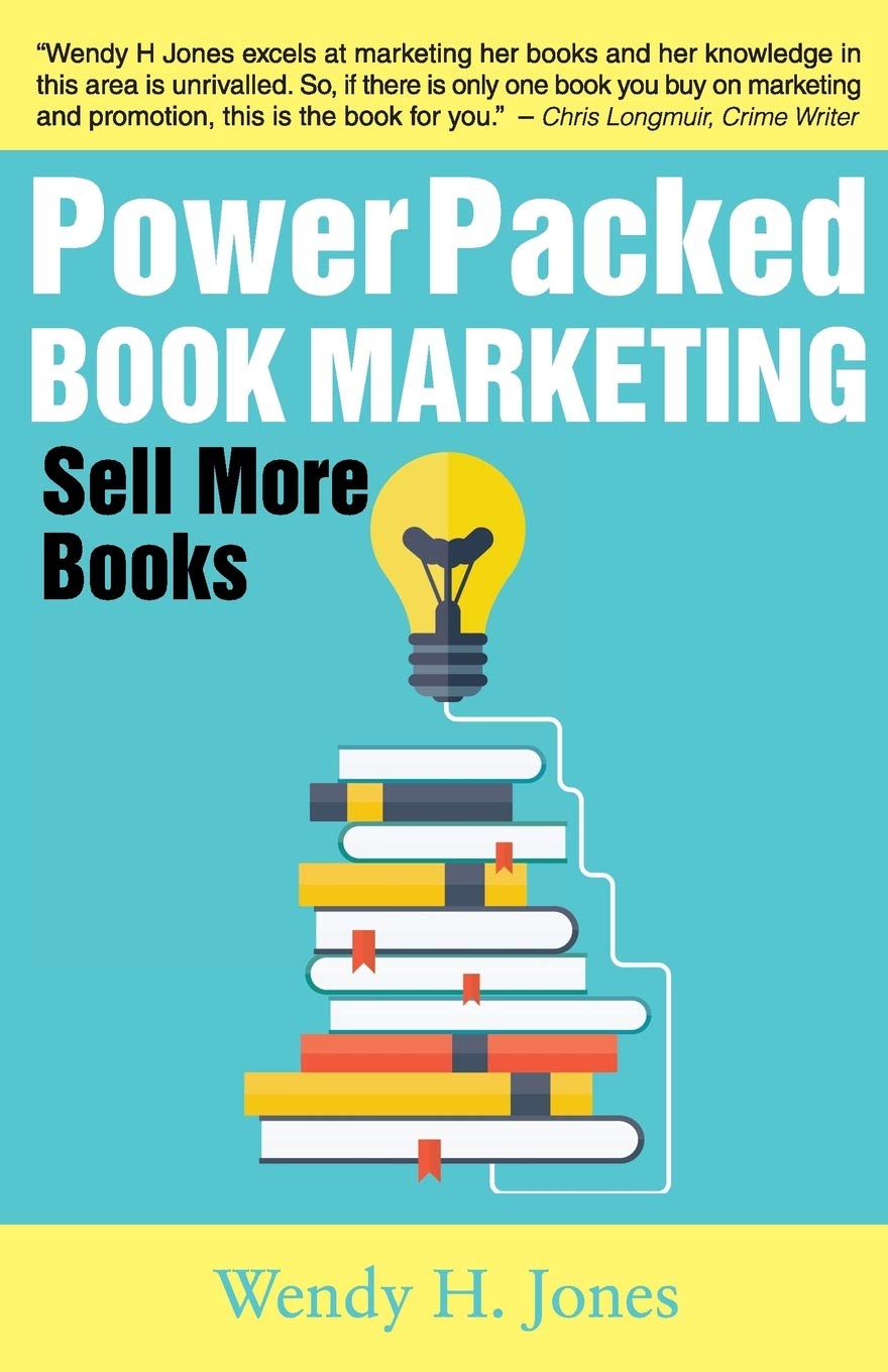 Power Packed Book Marketing: Sell More Books (The Write Paths)