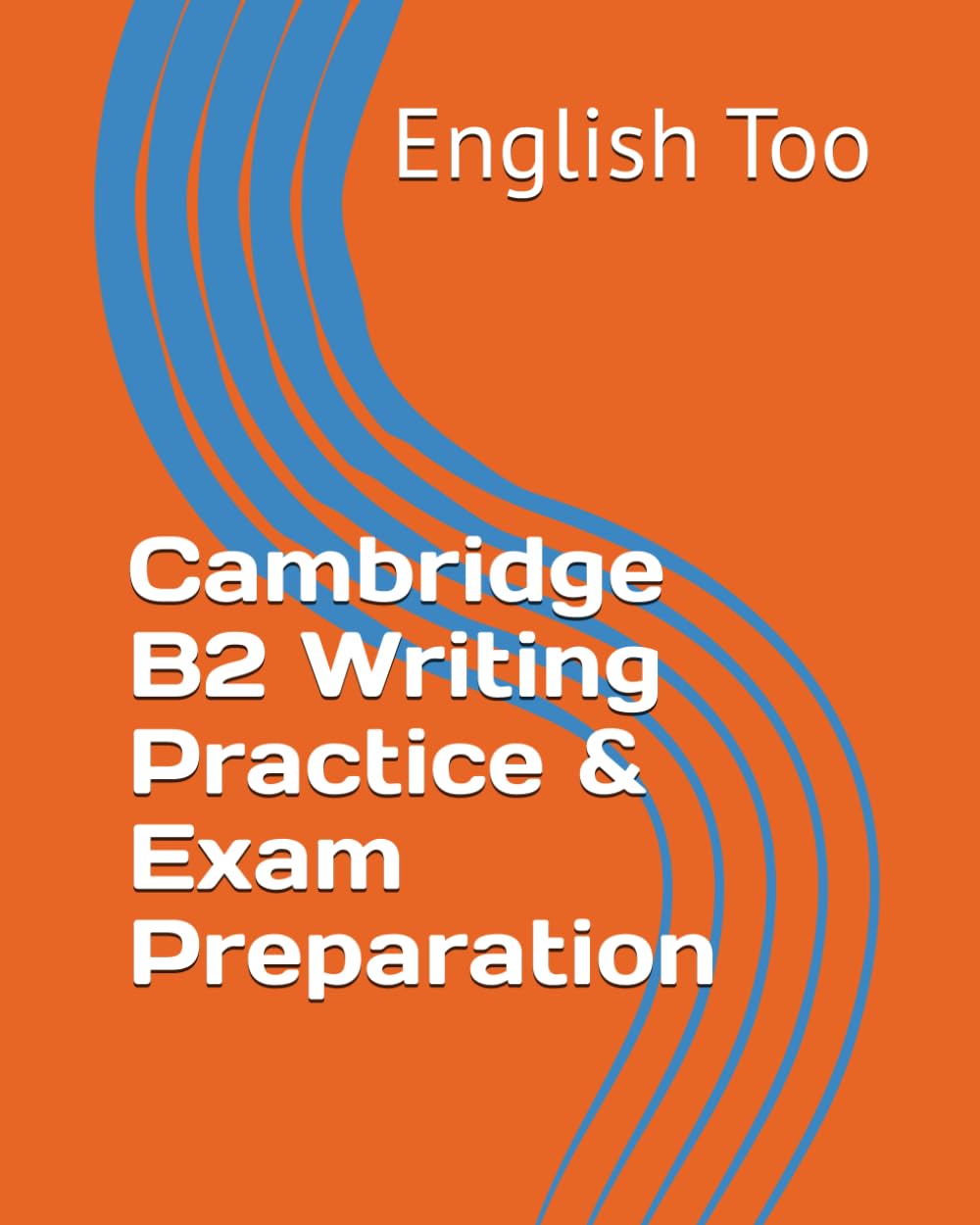 Cambridge B2 Writing Practice and Exam Preparation