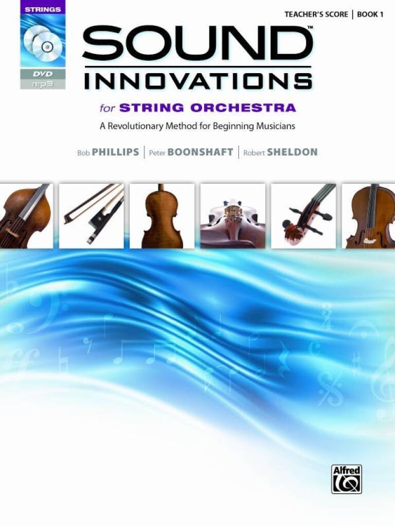 Sound Innovations for String Orchestra: A Revolutionary Method for Beginning Musicians: Strings: Teacher's Score, Book 1