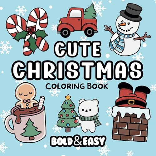 Bold and Easy Cute Christmas Coloring Book: Big and Simple Designs for Relaxing and Stress-Free Coloring | Hand Drawn Illustrations for Adults and ... Season Themes (Bold &amp; Easy Coloring Books)