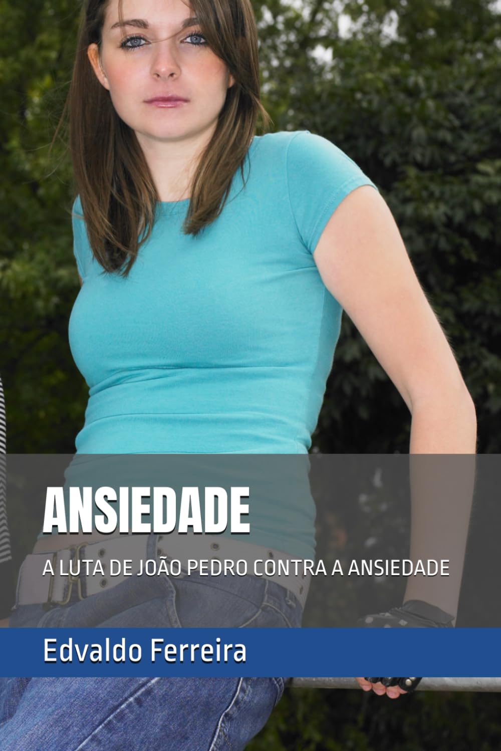ANSIEDADE: A LUTA DE JOÃO PEDRO CONTRA A ANSIEDADE