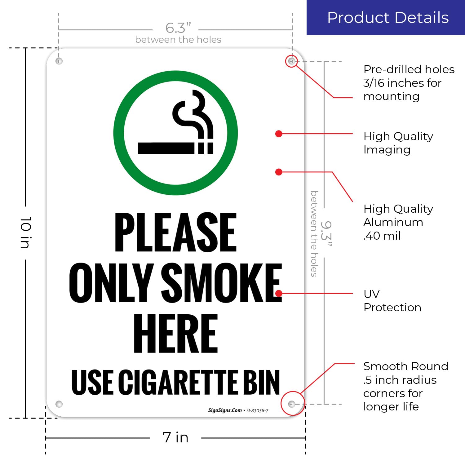 Amazon.com: Sigo Signs, Please Only Smoke Here Use Cigarette Bin with Symbol  Sign, 10x7 Inches, Rust Free .040 Aluminum, Fade Resistant, Made in USA :  Health & Household
