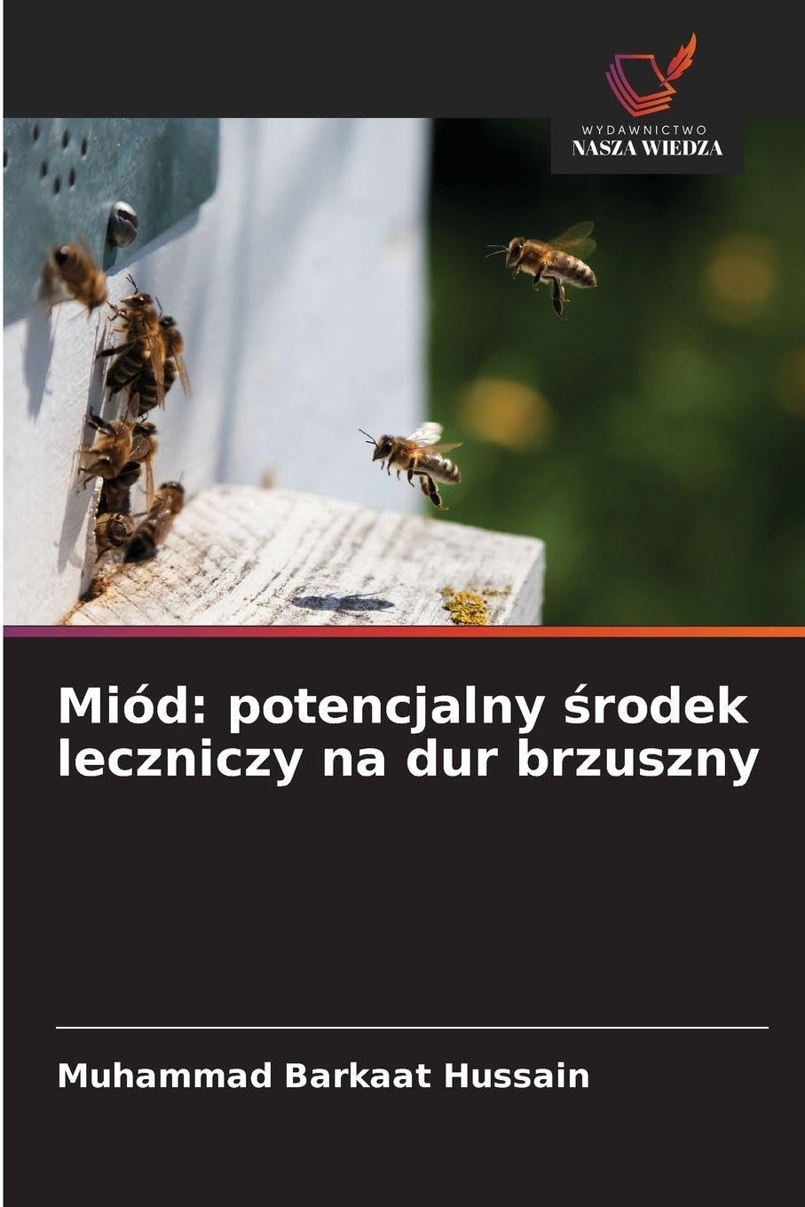 Miód: potencjalny ¿rodek leczniczy na dur brzuszny