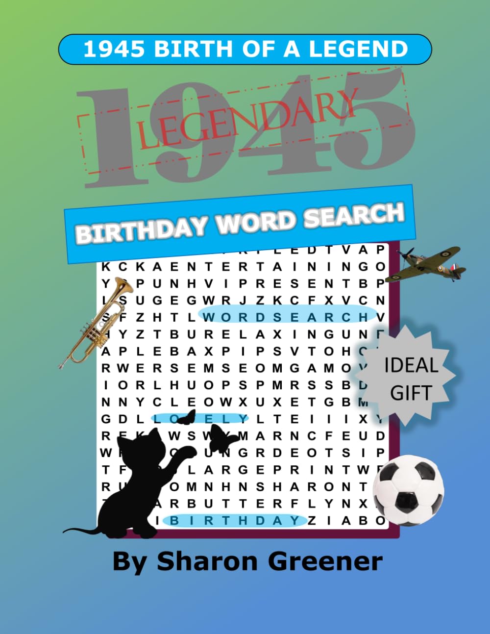 1945 BIRTH OF A LEGEND: BIRTHDAY WORD SEARCH PUZZLE BOOK (YEARS)