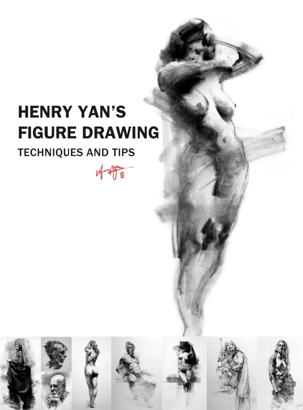 Figure Drawing Henry Yan livre apprentissage dessin anatomie et croquis art