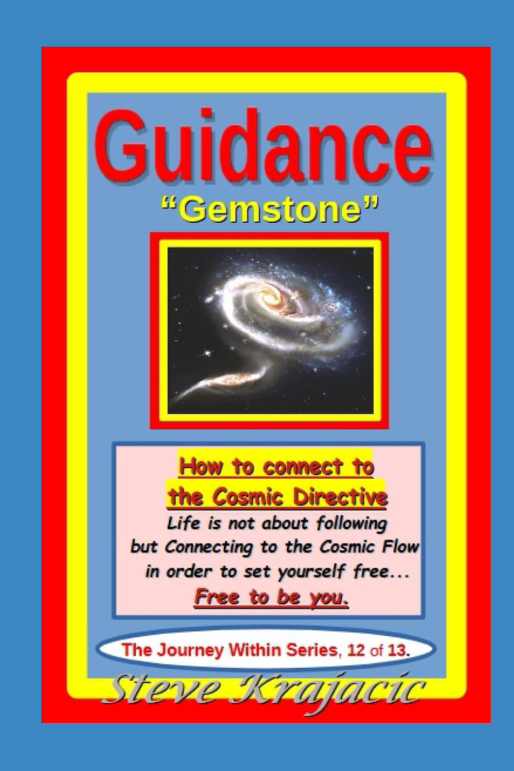 Guidance - "Gemstone": The Journey Within Series, Vol. #12 of 13.