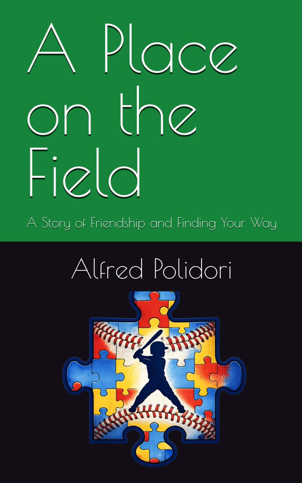 A Place on the Field: A Story of Friendship and Finding Your Way