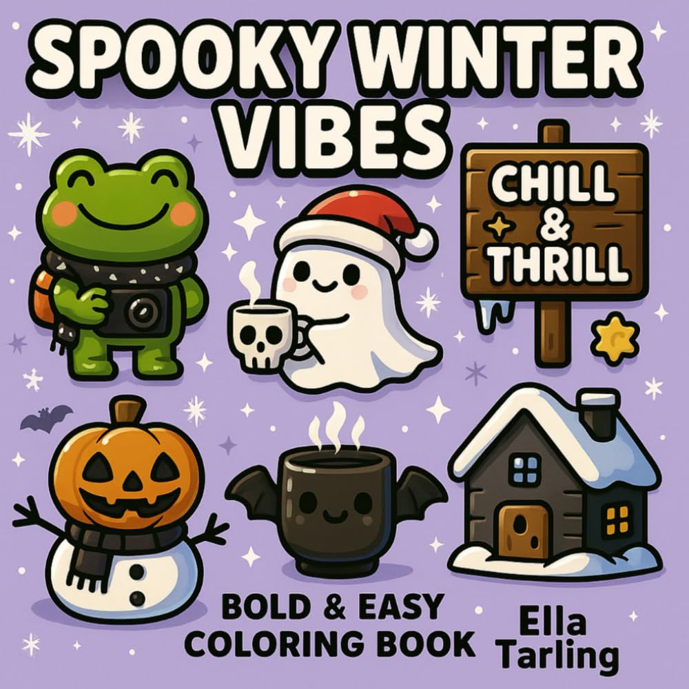 Spooky Winter Vibes – Cute & Easy Coloring Book: 40 Cozy & Simple Designs for Kids & Adults | Fun Spooky-Season & Winter Coloring Pages for Relaxation