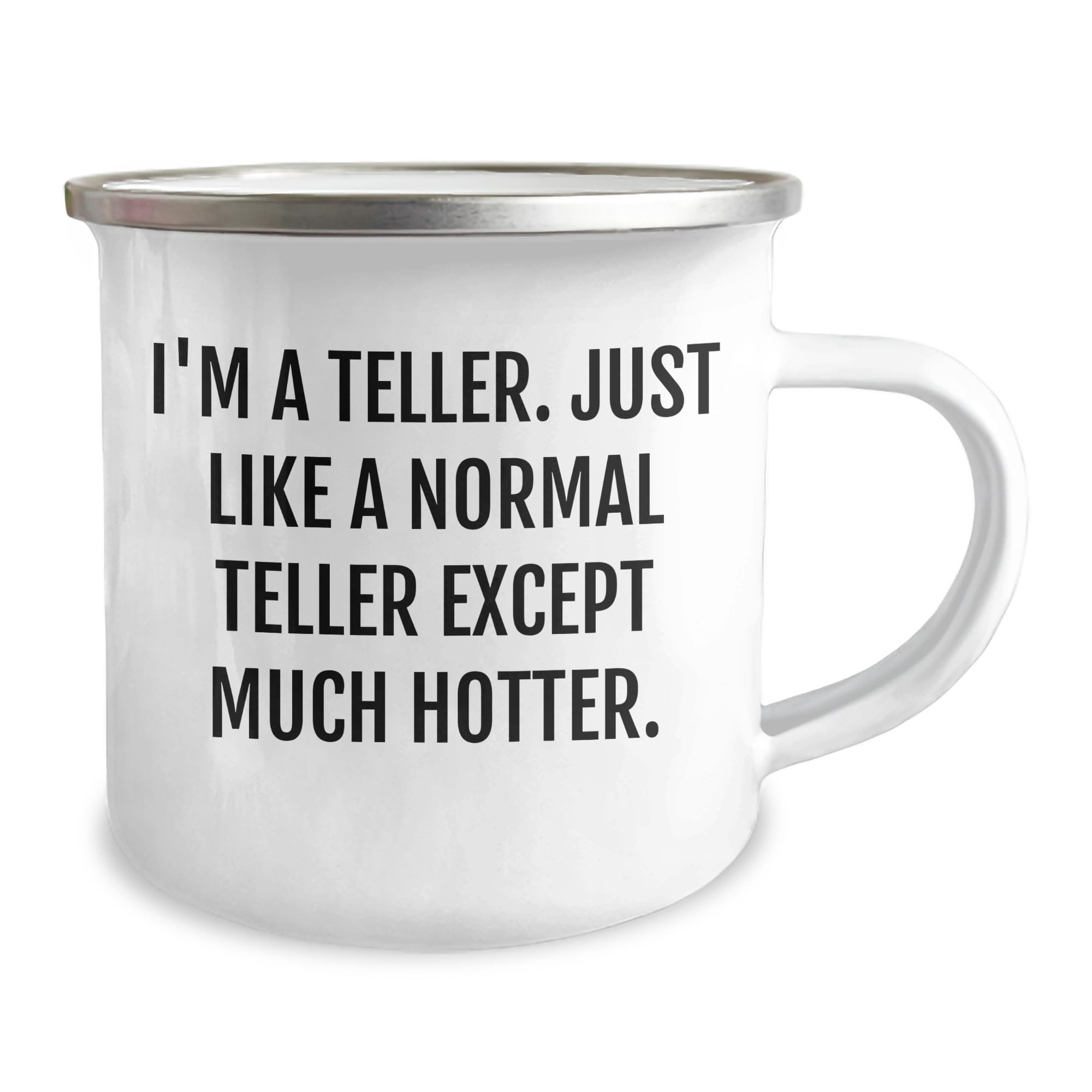 Teller Camping Mug, Hotter Than Normal Teller, Funny Gift for Mother's Day