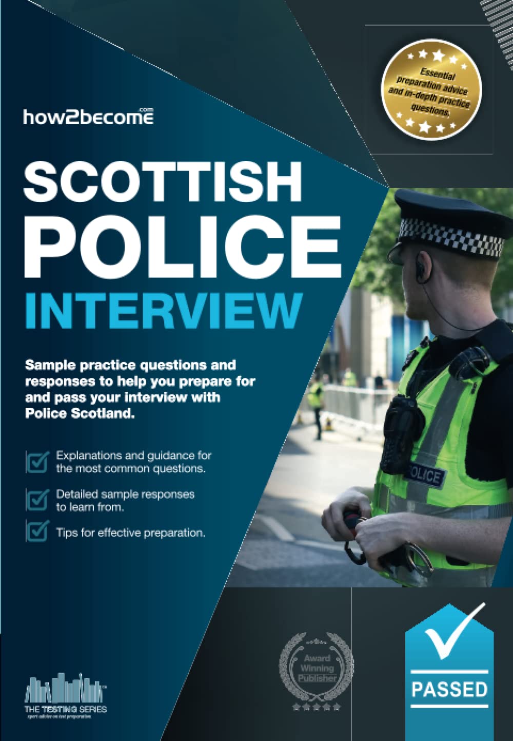 Scottish Police Interview: Sample practice questions and responses to help you prepare for and pass your interview with Police Scotland.