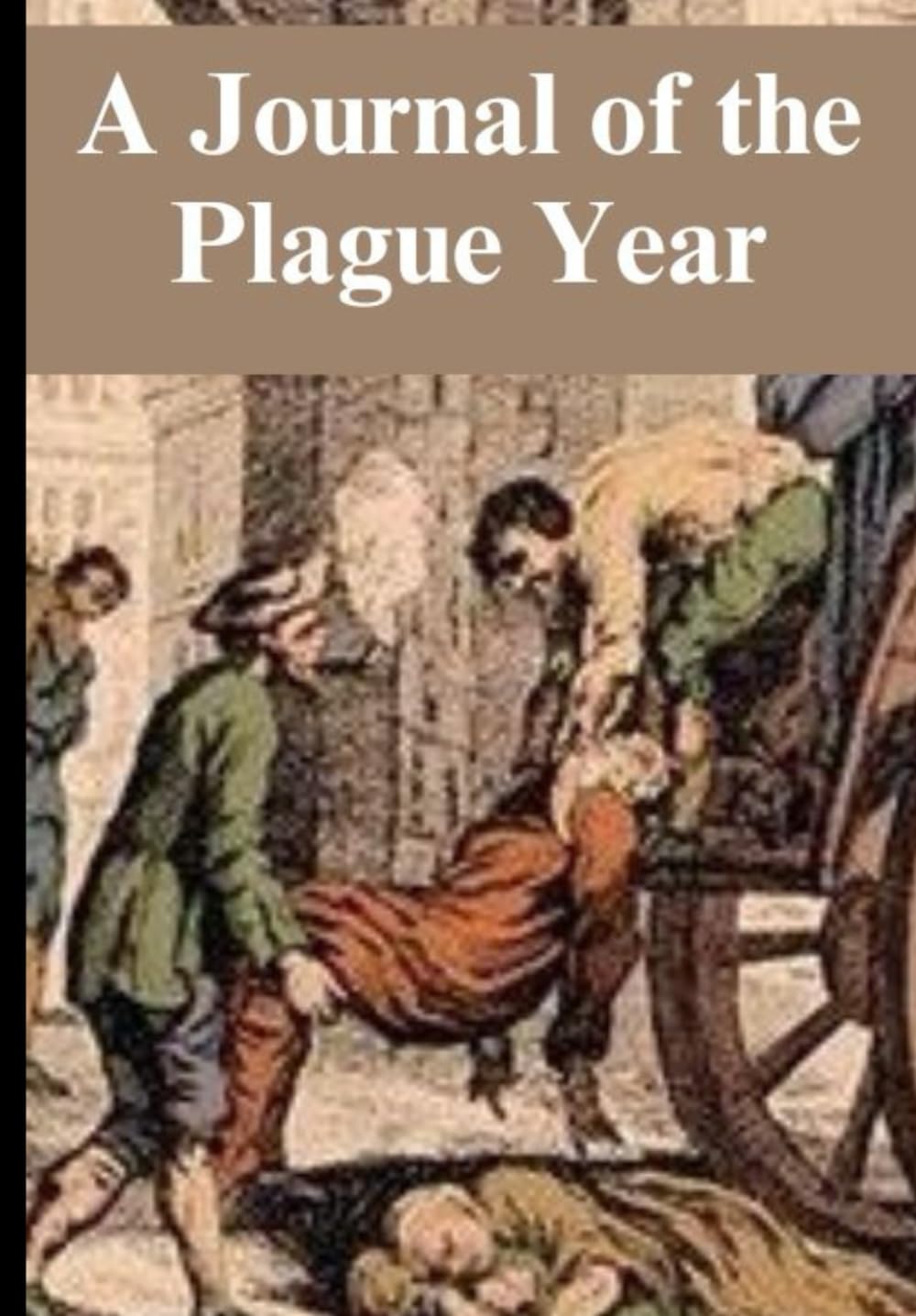 A Journal of the Plague Year