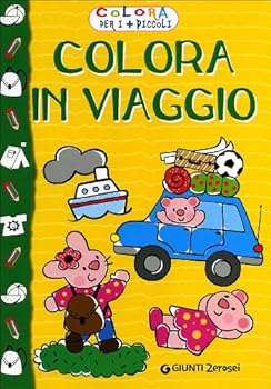 Hardcover Colora in viaggio. Colora per i più piccoli [Italian] Book